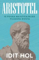 Aristotel - 10 pouka najuticajnijeg života filozofa